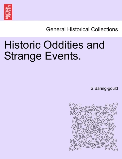 Historic Oddities and Strange Events., Paperback / softback Book