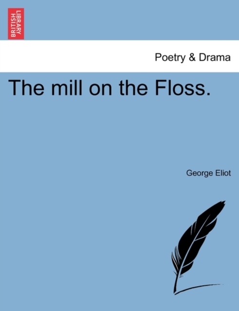 The Mill on the Floss., Paperback / softback Book
