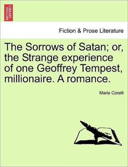 The Sorrows of Satan; Or, the Strange Experience of One Geoffrey Tempest, Millionaire. a Romance., Paperback / softback Book