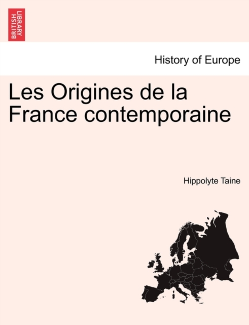 Les Origines de La France Contemporaine. Deuxieme Edition., Paperback / softback Book