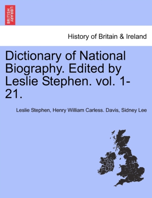 Dictionary of National Biography. Edited by Leslie Stephen. Vol. 1-21., Paperback / softback Book