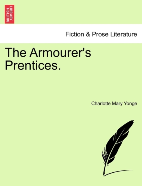 The Armourer's Prentices., Paperback / softback Book