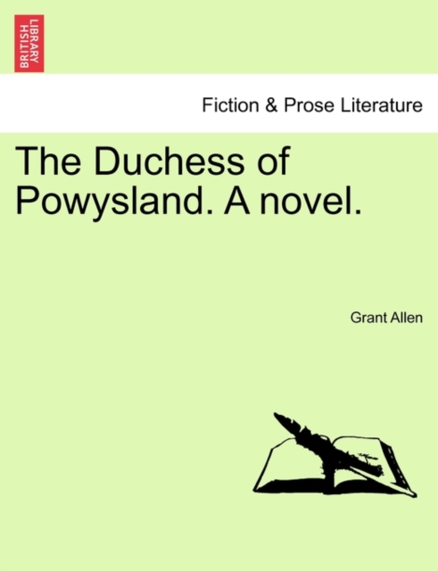 The Duchess of Powysland. a Novel., Paperback / softback Book