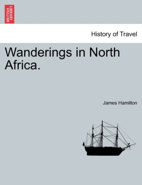 Wanderings in North Africa., Paperback / softback Book