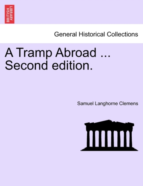 A Tramp Abroad ... Second Edition., Paperback / softback Book