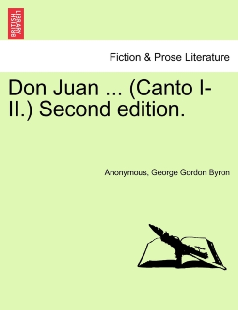 Don Juan ... (Canto I-II.) Second Edition., Paperback / softback Book
