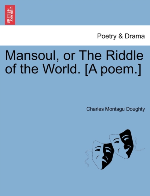 Mansoul, or the Riddle of the World. [A Poem.], Paperback / softback Book