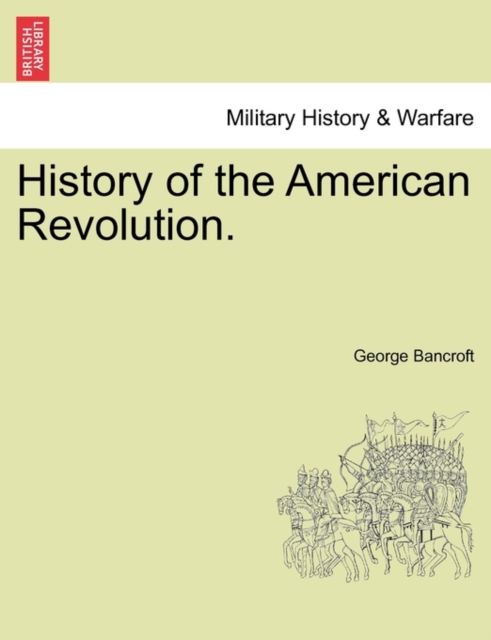 History of the American Revolution., Paperback / softback Book