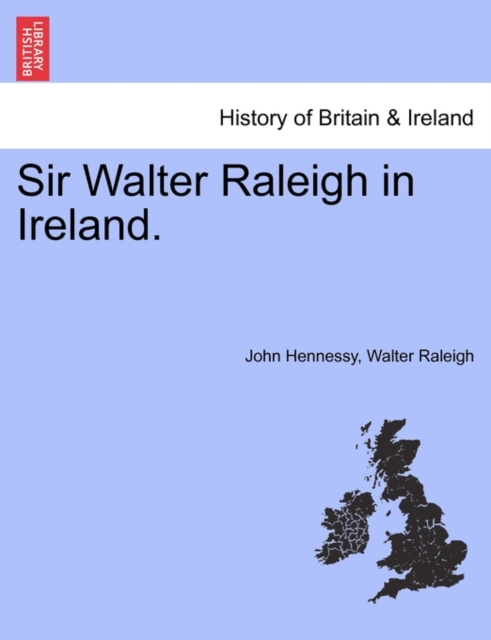 Sir Walter Raleigh in Ireland., Paperback / softback Book