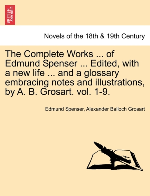 The Complete Works in Verse and Prose of Edmund Spencer : Vol. I, Life of Spenser, Paperback / softback Book