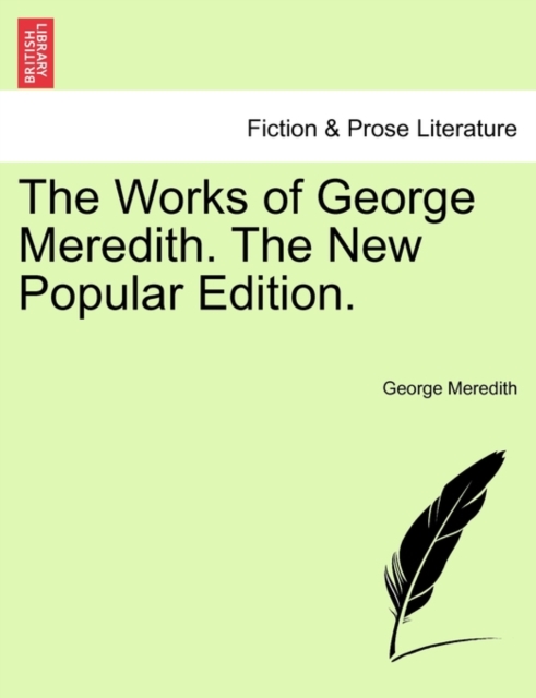 The Works of George Meredith. The New Popular Edition., Paperback / softback Book