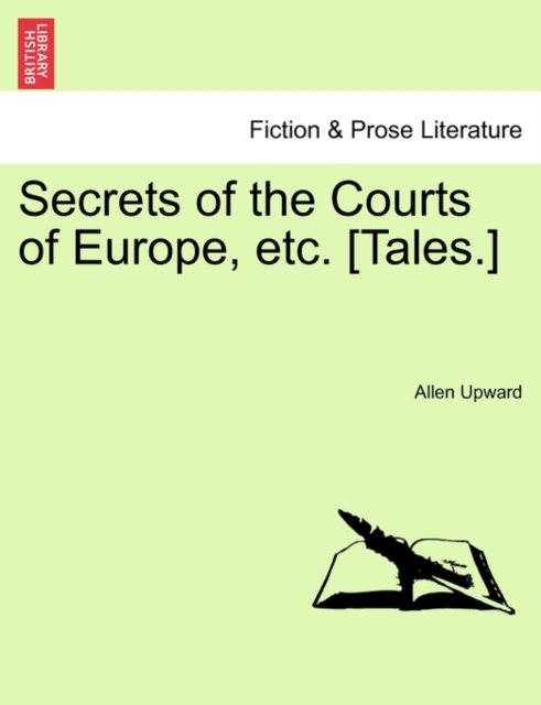 Secrets of the Courts of Europe, Etc. [tales.], Paperback / softback Book