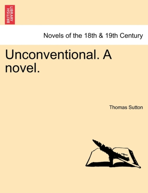 Unconventional. a Novel., Paperback / softback Book