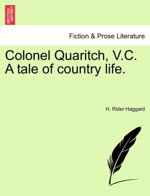 Colonel Quaritch, V.C. a Tale of Country Life. Vol. II, Paperback / softback Book