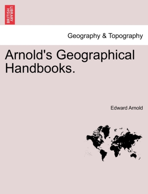 Arnold's Geographical Handbooks. Book X, Paperback / softback Book