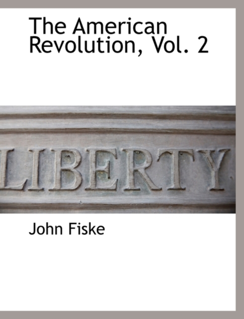 The American Revolution, Vol. 2, Paperback / softback Book