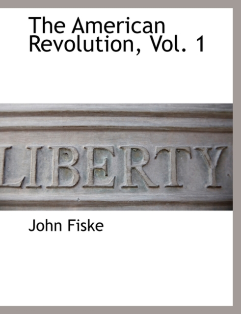 The American Revolution, Vol. 1, Paperback / softback Book