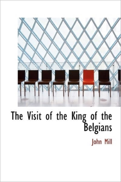 The Visit of the King of the Belgians, Hardback Book