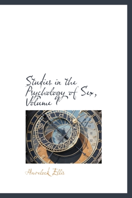 Studies in the Psychology of Sex, Volume I, Hardback Book