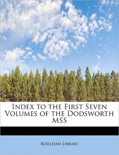 Index to the First Seven Volumes of the Dodsworth Mss, Hardback Book