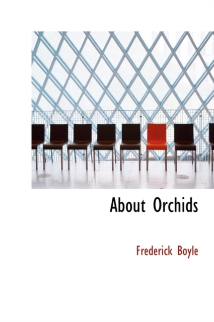 About Orchids, Hardback Book