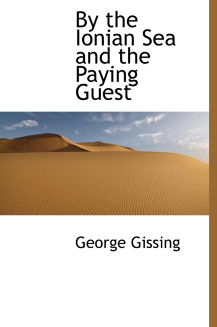 By the Ionian Sea and the Paying Guest, Hardback Book