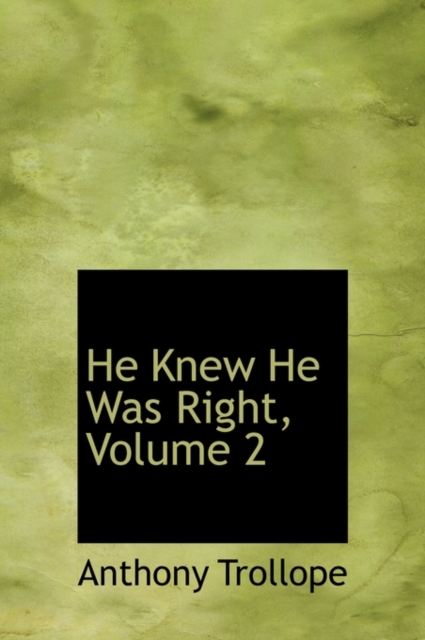 He Knew He Was Right, Volume 2, Hardback Book