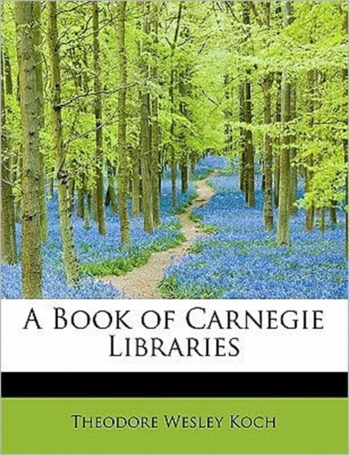 A Book of Carnegie Libraries, Paperback / softback Book