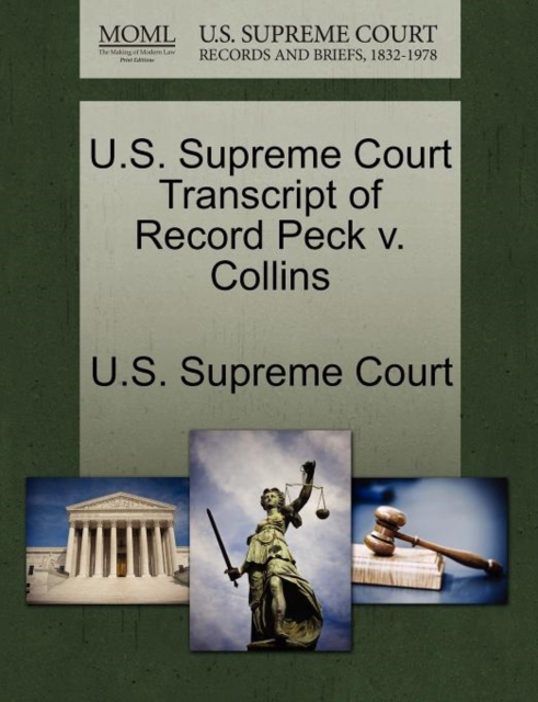 U.S. Supreme Court Transcript of Record Peck V. Collins, Paperback / softback Book