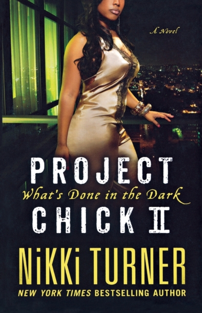 Project Chick II: What's Done in the Dark, Paperback / softback Book