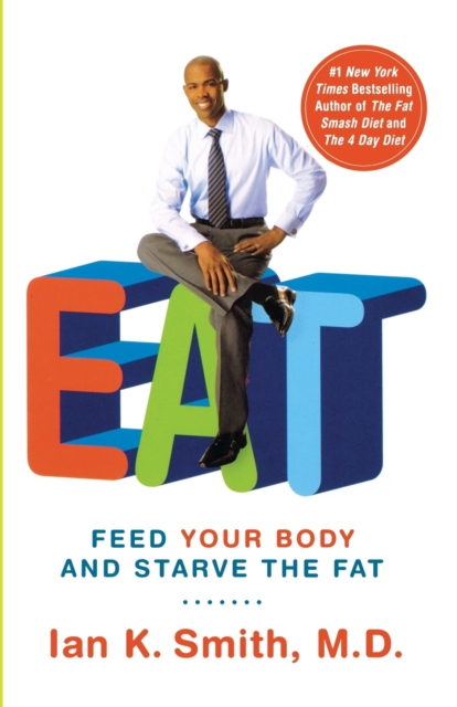 Eat : The Effortless Weight Loss Solution, Paperback / softback Book