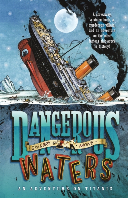 Dangerous Waters : An Adventure on the Titanic, Paperback Book