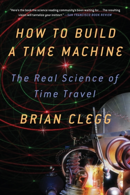 How to Build a Time Machine, Paperback / softback Book
