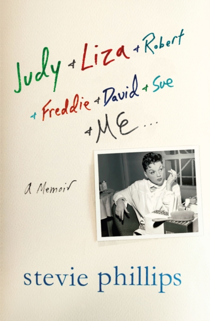 Judy & Liza & Robert & Freddie & David & Sue & Me..., Hardback Book