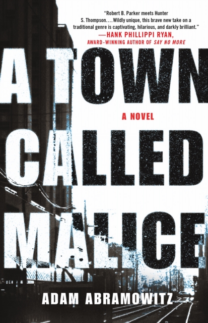 A Town Called Malice : A Novel, Hardback Book