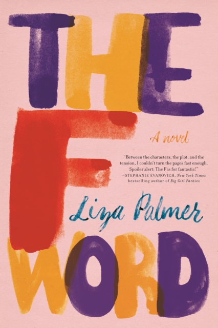 The F Word : A Novel, Paperback Book