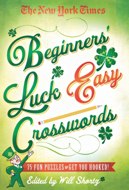New York Times Beginners' Luck Easy Crosswords, Paperback / softback Book