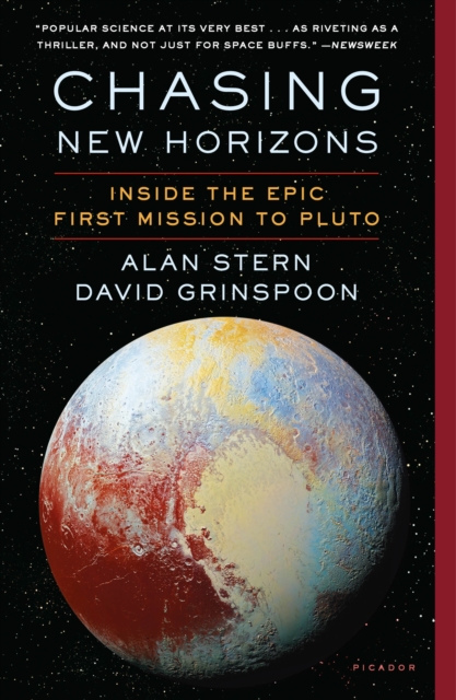 Chasing New Horizons : Inside the Epic First Mission to Pluto, Paperback / softback Book
