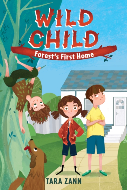 Wild Child : Forest'S First Home, Paperback / softback Book