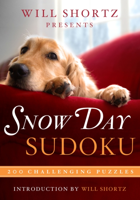 Will Shortz Presents Snow Day Sudoku : 200 Challenging Puzzles, Paperback Book