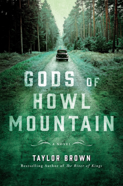 Gods of Howl Mountain : A Novel, Hardback Book
