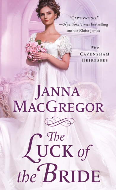 The Luck of the Bride : The Cavensham Heiresses, Paperback / softback Book