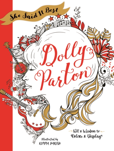 She Said It Best: Dolly Parton : Wit & Wisdom to Color & Display, Paperback / softback Book