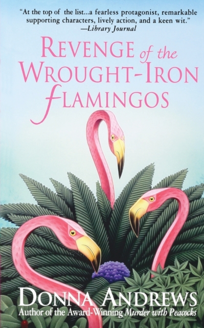 Revenge of the Wrought-Iron Flamingos, Paperback Book
