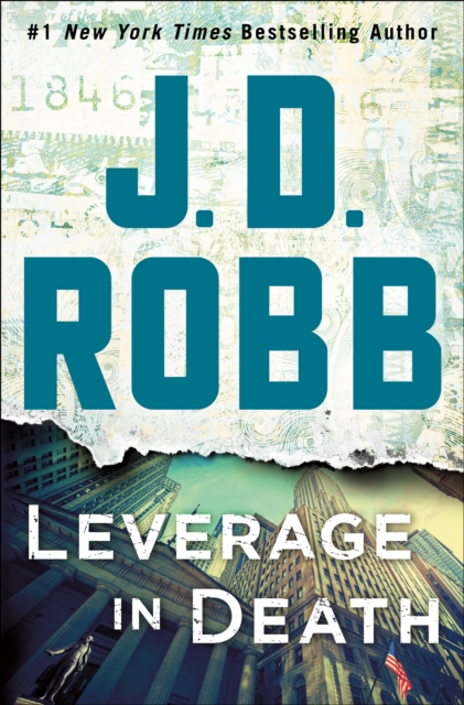 Leverage in Death : An Eve Dallas Novel, Hardback Book