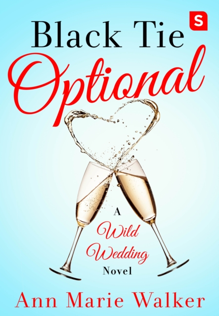 Black Tie Optional : A Wild Wedding Novel, Paperback / softback Book