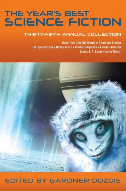 The Year's Best Science Fiction: Thirty-Fifth Annual Collection, Paperback / softback Book