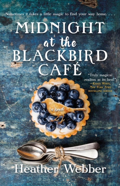 Midnight at the Blackbird Cafe : A Novel, Hardback Book