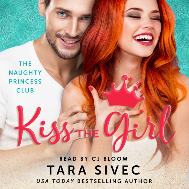 Kiss the Girl : The Naughty Princess Club, eAudiobook MP3 eaudioBook