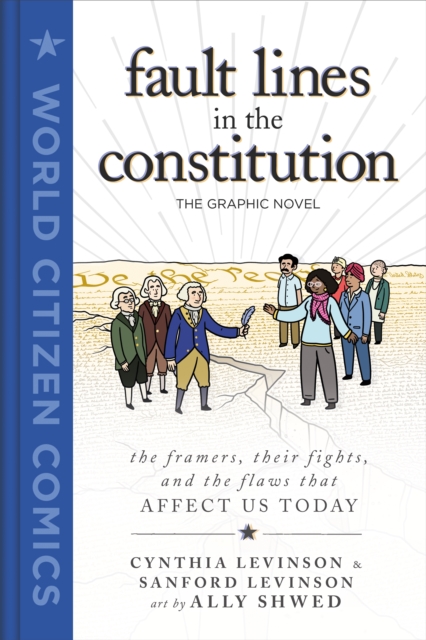 Fault Lines in the Constitution: The Graphic Novel, Hardback Book